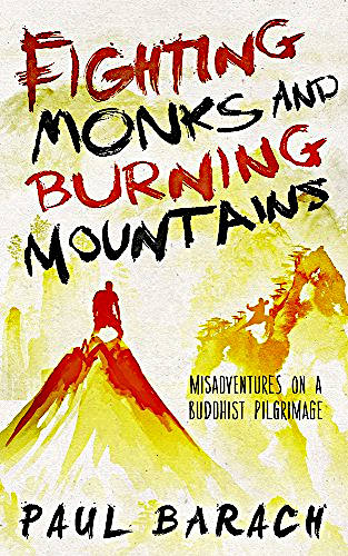 Cover - Paul Barach - Fighting Monks and Burning Mountains