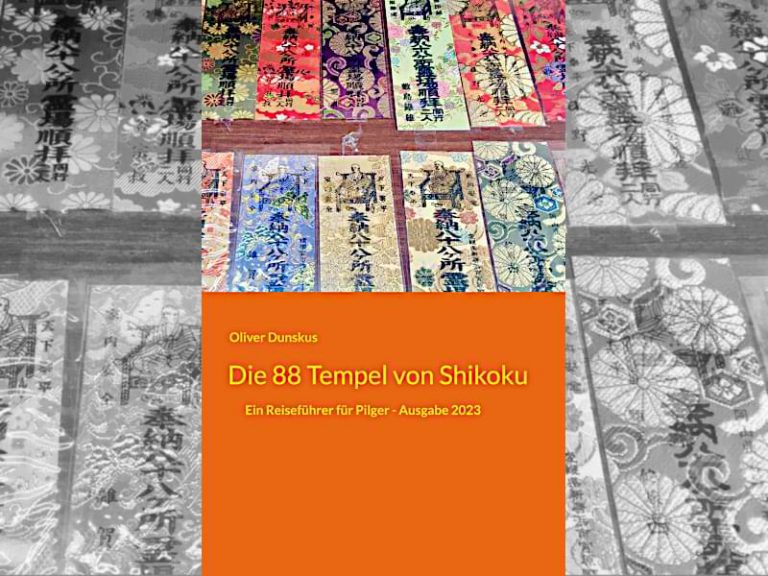 Coverbild von Die 88 Tempel von Shikoku: Ein Reiseführer für Pilger – Ausgabe 2023 – von Oliver Dunskus