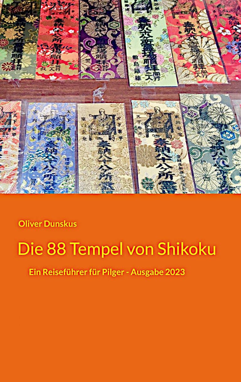 Buchcover - Die 88 Tempel von Shikoku: Ein Reiseführer für Pilger – Ausgabe 2023 – von Oliver Dunskus