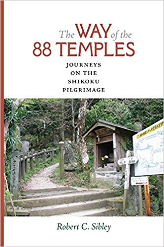 Cover - Robert C. Sibley - The Way of the 88 Temples